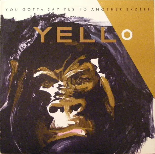 Yello you gotta say - say, to