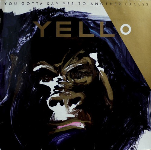 Yello you gotta - gotta, to